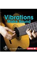 Vibrations Make Sound