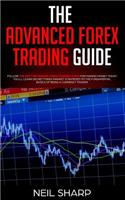 The Advanced Forex Trading Guide