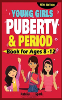 Young Girls Puberty and Period Book for Ages 8-12 years [New Edition]