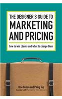 The Designer's Guide To Marketing And Pricing