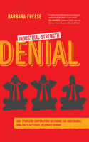 Industrial-Strength Denial