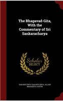 The Bhagavad-Gita, With the Commentary of Sri Sankaracharya