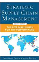 Strategic Supply Chain Management: The Five Core Disciplines for Top Performance, Second Editon