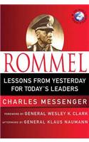 Rommel: Lessons from Yesterday for Today's Leaders