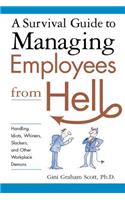 A Survival Guide to Managing Employees from Hell