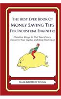 The Best Ever Book of Money Saving Tips for Industrial Engineers