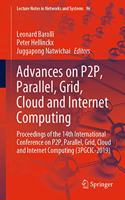 Advances on P2p, Parallel, Grid, Cloud and Internet Computing