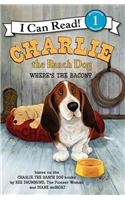 Charlie the Ranch Dog: Where's the Bacon?