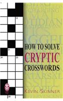 How to Solve Cryptic Crosswords