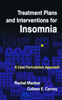 Treatment Plans and Interventions for Insomnia