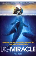 Big Miracle: Three Trapped Whales, One Small Town, a Big-Hearted Story of Hope