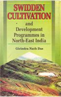 Swidden Cultivation and Development Programmes in North East India