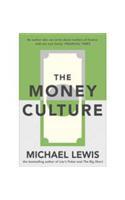 The Money Culture