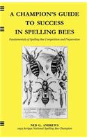 A Champion's Guide to Success in Spelling Bees