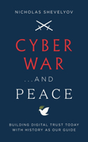 Cyber War...and Peace