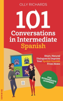 101 Conversations in Intermediate Spanish