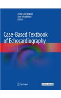 Case-Based Textbook of Echocardiography