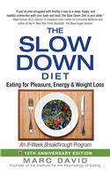 The Slow Down Diet