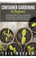 Container Gardening For Beginners