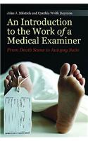 An Introduction to the Work of a Medical Examiner