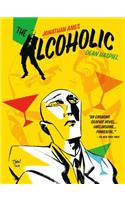 The Alcoholic (10th Anniversary Expanded Edition)