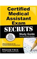 Certified Medical Assistant Exam Secrets Study Guide