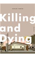 Killing and Dying