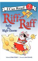 Riff Raff Sails the High Cheese