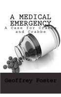 A Medical Emergency