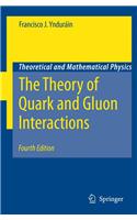 The Theory of Quark and Gluon Interactions