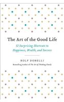 The Art of the Good Life