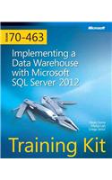 Training Kit (Exam 70-463) Implementing a Data Warehouse with Microsoft SQL Server 2012 (McSa)