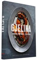 Gjelina: Cooking from Venice, California (California Cooking, Restaurant Cookbooks, Cal-Med Cookbook)