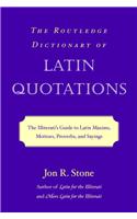 Routledge Dictionary of Latin Quotations