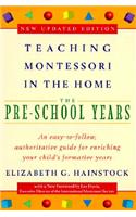 Teaching Montessori in the Home: Pre-School Years