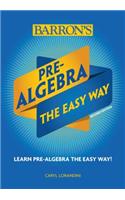 Pre-Algebra: The Easy Way