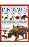 The Complete Illustrated Encyclopedia of Dinosaurs & Prehistoric Creatures