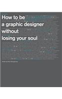 How to be a Graphic Designer...2nd edition