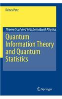 Quantum Information Theory and Quantum Statistics