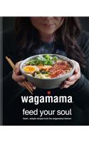 Wagamama Feed Your Soul