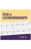 Atlas of Electrocardiography