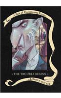 A Series of Unfortunate Events Box: The Trouble Begins (Books 1-3)