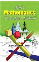 Make Mathematics Your Best Friend