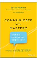 Communicate with Mastery