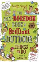 Anti-boredom Book of Brilliant Outdoor Things To Do