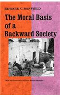 The Moral Basis of a Backward Society