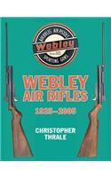 Webley Air Rifles 1925-2005