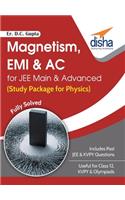 Magnetism, EMI & AC for JEE Main & Advanced (Study Package for Physics)