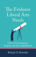 The Evidence Liberal Arts Needs