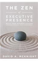 The Zen of Executive Presence